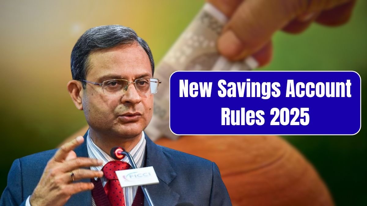 New Savings Account Rules
